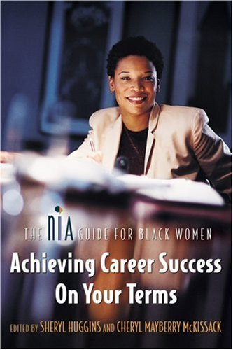 The Nia Guide for Black Women Achieving Career Success on Your Terms