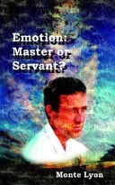 Emotion Master Or Servant?