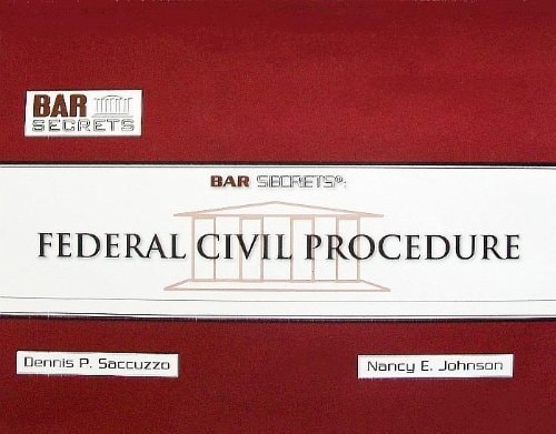 Bar Secrets Federal Civil Procedure : Substantive Law and Model Essays