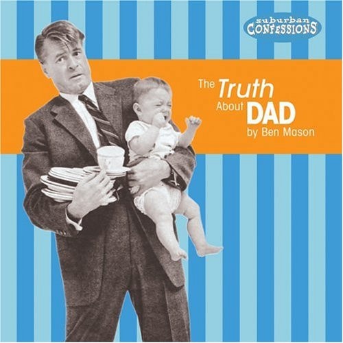 Truth about Dad