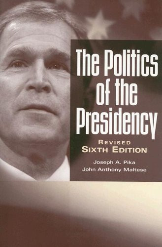 The Politics Of The Presidency