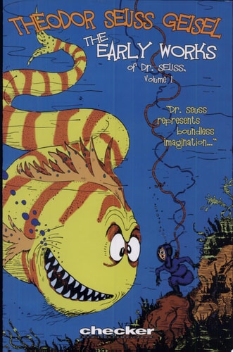 The Early Works of Dr. Seuss