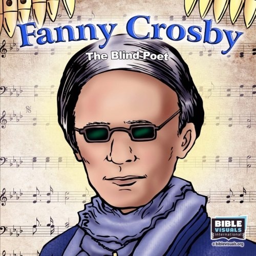 Fanny Crosby: The Blind Poet (Family Format)