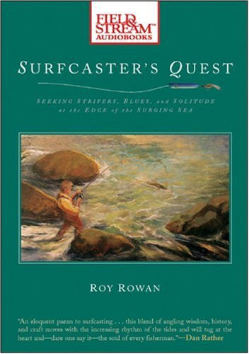 Surfcaster's Quest: Seeking Stripers, Blues, and Solitude at the Edge of the Surging Sea