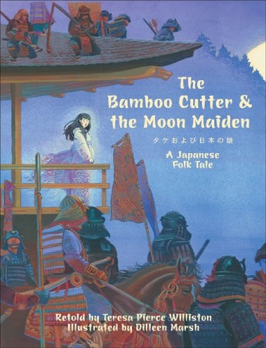 The Bamboo Cutter & the Moon Maiden A Japanese Folk Tale