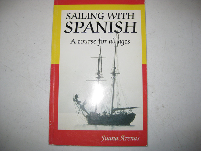 Sailing with Spanish A Course for All Ages