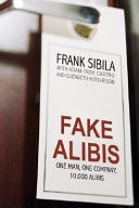 Fake Alibis One Man, One Company, 10,000 Alibis