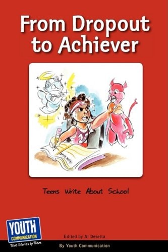 From Dropout to Achiever Teens Write about School