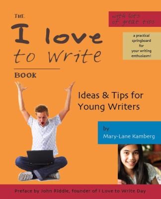 The I Love To Write Book Ideas Tips For Young Writers