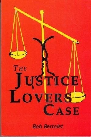 The Justice Lovers Case
