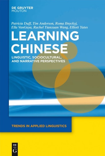 Learning Chinese Linguistic, Sociocultural, and Narrative Perspectives