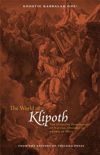 Gnostic Kabbalah: The World of Klipoth