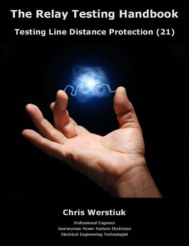 The Relay Testing Handbook Testing Line Distance Protection (21)