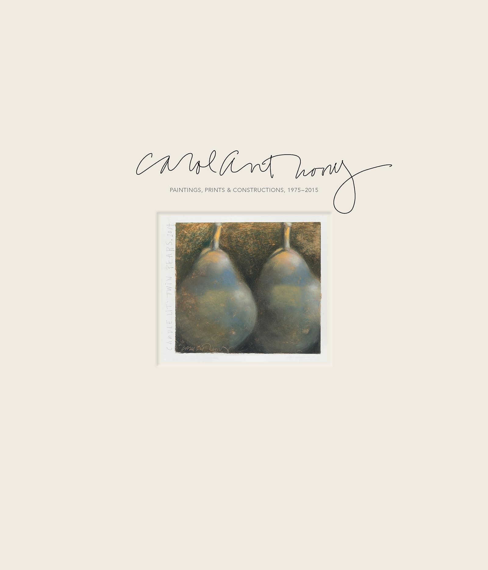 Carol Anthony: Paintings, Prints & Constructions, 1975-2015
