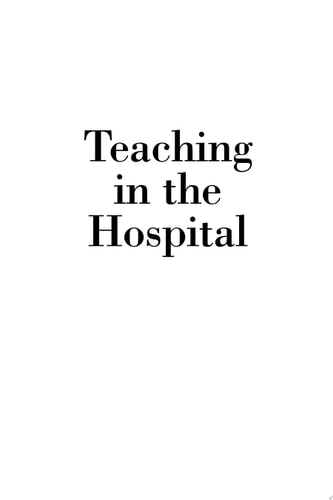 Teaching in the Hospital