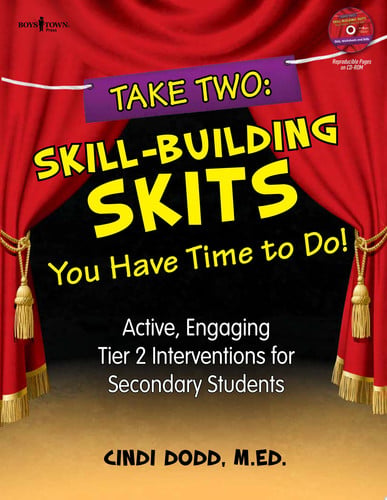 Take Two: Skill-Building Skits You Have Time to Do! Active, Engaging Tier 2 Interventions for Secondary Schools