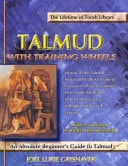 Talmud with Training Wheels Absolute Beginners' Guide