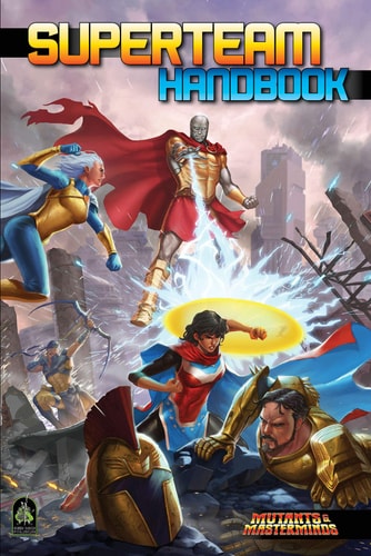 Superteam Handbook A Mutants and Masterminds Sourcebook