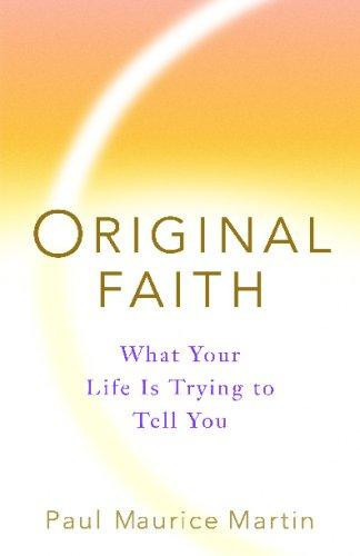 Original Faith Finding the Interfaith Soul of Progressive Religion and Spirituality