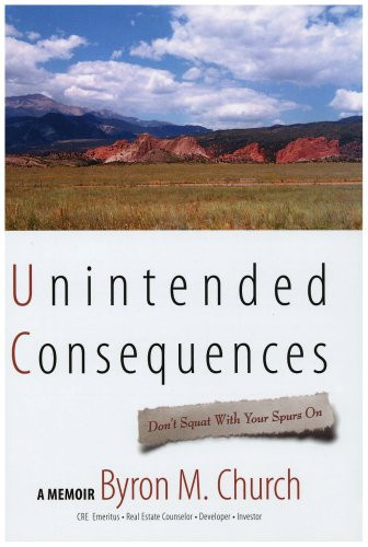 Unintended Consequences Don't Squat with Your Spurs On