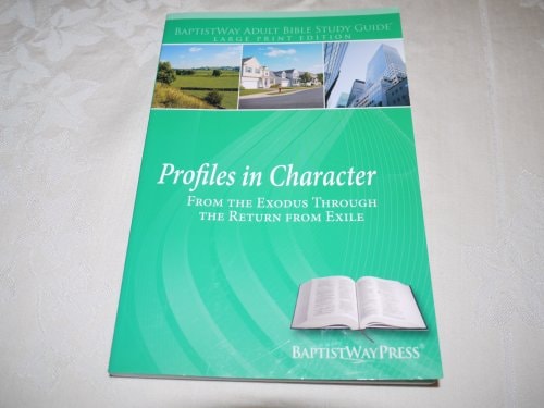 Profiles in Character--Large Print Adult Bible Study Guide