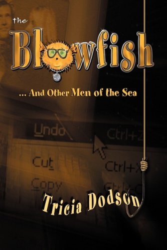 The Blowfish and Other Men of the Sea