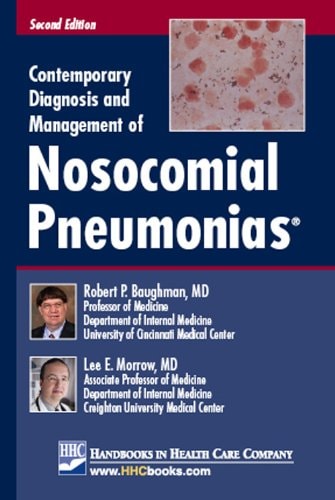 Contemporary Diagnosis and Management of Nosocomial Pneumonias
