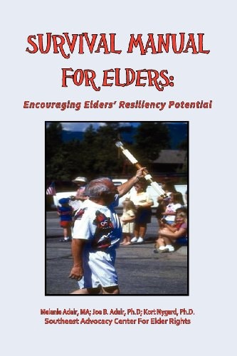 Survival Manual for Elders Encouraging Elders' Resiliency Potential