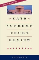 Cato Supreme Court Review 2010-2011