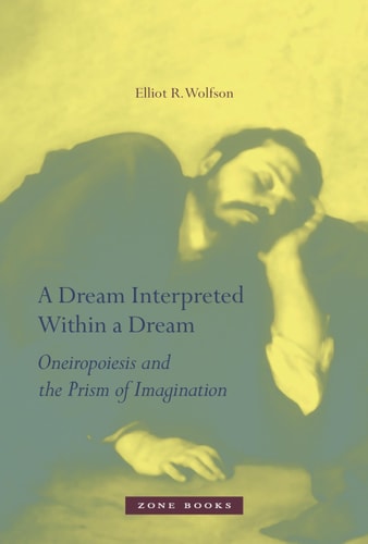 A Dream Interpreted Within a Dream Oneiropoiesis and the Prism of Imagination