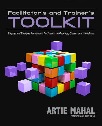 Facilitators & Trainers Toolkit - Engage & Energize Participants for Succes