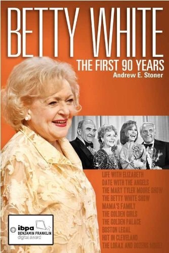 Betty White The First 90 Years
