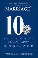 Marriage Rx 10 Prescriptions for a Happy Marriage Workbook and StudyGuide