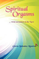 Spiritual Orgasms Vivid Encounters in the Now