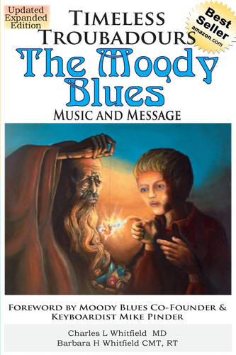 Timeless Troubadours The Moody Blues Music and Message