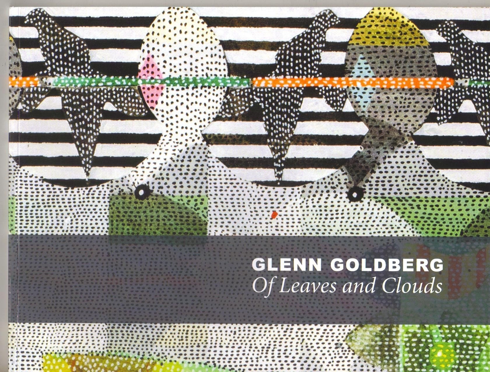 Glenn Goldberg Of Leaves and Clouds : January 11-April 14, 2017