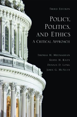 Policy, Politics, and Ethics A Critical Approach