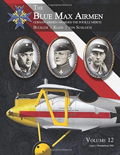 The Blue Max Airmen | German Airmen Awarded the Pour le Mérite: Buckler, Klein, & von Schleich