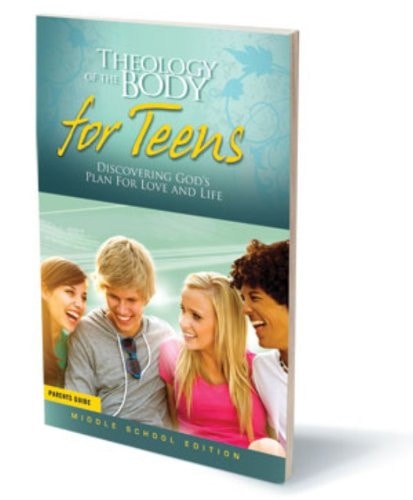 Theology of the Body for Teens Parents Guide