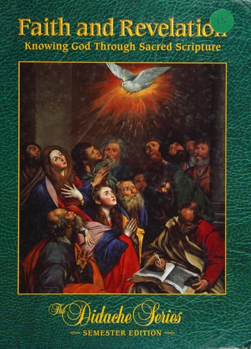 Faith and Revelation Knowing God Through Sacred Scripture
