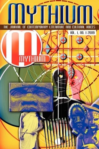 Mythium A Journal of Contemporary Literature, Volume 1 Number 1