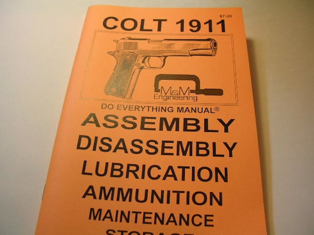 Colt 1911 .45 Auto Do Everything Manual