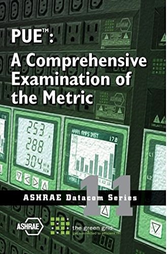 PUE: A Comprehensive Examination of the Metric
