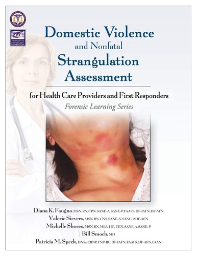 Domestic Violence and Nonfatal Strangulation Assessment For Health Care Providers and First Responders