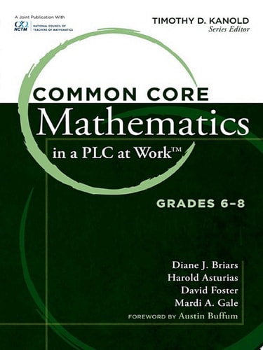 Common Core Mathematics in a PLC at Work™, Grades 6–8