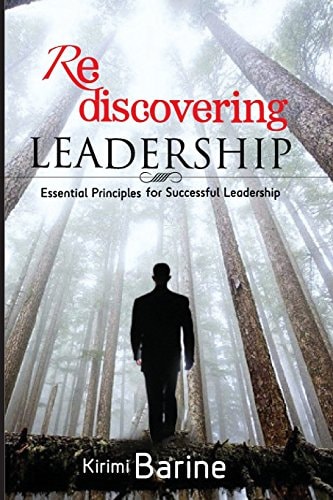 Rediscovering Leadership Essential Principles for Successful Leadership