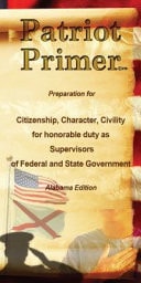 Patriot Primer Alabama Edition: Preparation for Citizenship, Character, Civility