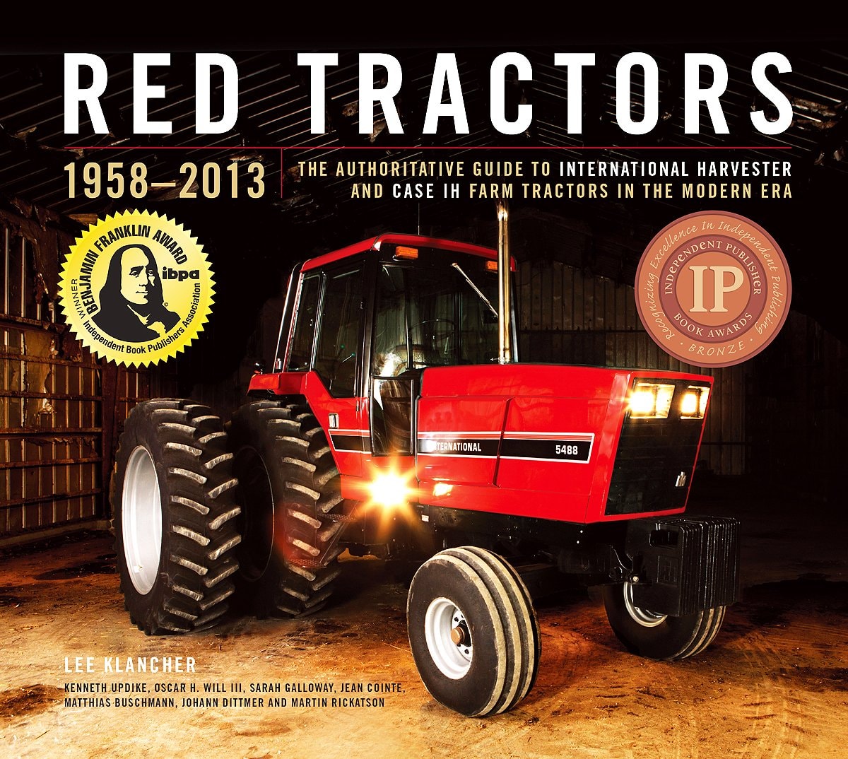 Red Tractors 1958-2013: The Authoritative Guide to International Harvester and Case IH Farm Tractors in the Modern Era