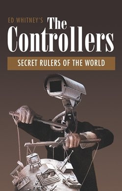 The Controllers Secret Rulers of the World