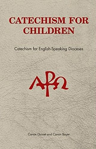 Catechism for Children Catechism for English-Speaking Dioceses